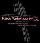 Race Relations Officer Represents Ethnical Career And Work Stock Photo