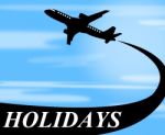 Holidays Plane Represents Go On Leave And Air Stock Photo