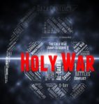 Holy War Shows Military Action And Battles Stock Photo