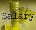 Salary Word Means Wage Pay And Words Stock Photo