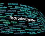 Electronics Engineer Indicates Career Hiring And Mechanic Stock Photo