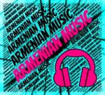 Armenian Music Means Aram Khachaturian And Harmonies Stock Photo