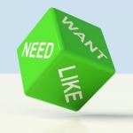 Need Want Like Dice Stock Photo