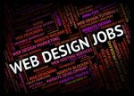 Web Design Jobs Shows Designers Designed And Word Stock Photo