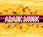 Arabic Music Indicates Middle East And Arabian Stock Photo