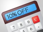 Ten Percent Off Indicates Calculate Offer And Sale Stock Photo