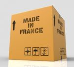 Made In France Represents French Manufacturing 3d Rendering Stock Photo