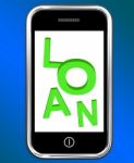 Loan On Phone Means Lending Or Providing Advance Stock Photo