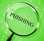 Phishing Magnifier Shows Crime Unauthorized And Magnification Stock Photo