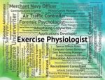 Exercise Physiologist Indicates Job Expert And Work Stock Photo