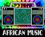 African Music Shows Sound Tracks And Acoustic Stock Photo