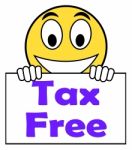 Tax Free On Sign Means Not Taxed Stock Photo