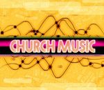 Church Music Indicates House Of Worship And Abbey Stock Photo