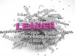 3d Image Leader Concept Word Cloud Background Stock Photo