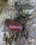 Faith And Believe Stock Photo