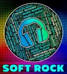 Soft Rock Indicates Sound Tracks And Acoustic Stock Photo