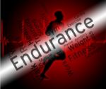 Endurance Word Represents Getting Fit And Athletic Stock Photo