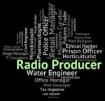 Radio Producer Indicates Producers Organize And Words Stock Photo