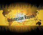 Indonesian Rupiah Shows Worldwide Trading And Broker Stock Photo