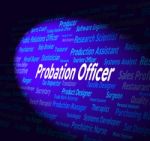 Probation Officer Shows Probational Hire And Career Stock Photo