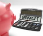 Bankrupt Calculator Shows No Finance Ability Stock Photo