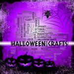 Halloween Crafts Represents Trick Or Treat And Art Stock Photo