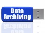 Data Archiving Pen Drive Shows Files Organization And Transfer Stock Photo