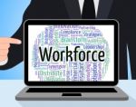 Workforce Word Shows Human Resources And Employees Stock Photo