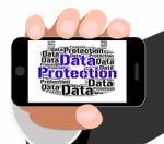 Data Protection Shows Words Secured And Facts Stock Photo