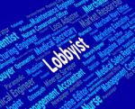 Lobbyist Job Shows Career Lobbyies And Experts Stock Photo