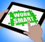 Work Smart Tablet Means Employee Productivity And Efficiency Stock Photo