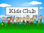 Kids Club Indicates Free Time And Apply Stock Photo