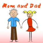 Mom And Dad Indicates Motherhood Offspring And Family Stock Photo