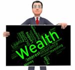 Wealth Word Shows Words Text And Rich Stock Photo