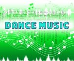 Dance Music Shows Sound Tracks And Audio Stock Photo