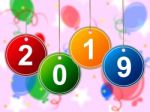 New Year Shows Two Thousand Nineteen And Annual Stock Photo