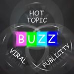 Buzz Words Displays Publicity And Viral Hot Topic Stock Photo