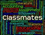 Classmates Word Meaning Schoolmate Text And Colleague Stock Photo