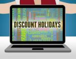 Discount Holidays Represents Clearance Vacations And Savings Stock Photo