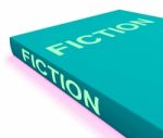 Fiction Book Shows Books With Imaginary Stories Stock Photo