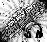 Gospel Music Lyrics Shows Christian Teaching And Evangelists Stock Photo