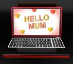 Hello Mom On Laptop Showing Digital Greetings Card Stock Photo