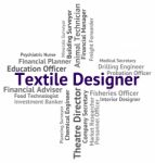 Textile Designer Shows Occupations Recruitment And Job Stock Photo