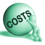 Costs Sphere Means Expenses Price And Outlay Stock Photo