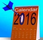 2016 Schedule Calendar Shows Future Business Targets Stock Photo