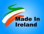 Manufacturing Ireland Represents Import Manufacture And Business Stock Photo