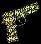 War Words Indicates Fights Wordcloud And Battles Stock Photo