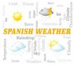 Spanish Weather Represents Meteorological Conditions And Forecasts Stock Photo