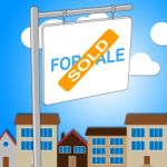 House Sold Indicates Sale Residential And Building Stock Photo