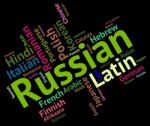 Russian Language Means Foreign Wordcloud And Text Stock Photo